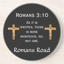 Romans Road, Romans 3:10 Drink Coaster