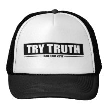 Ron Paul 2012: Try Truth Trucker Hat