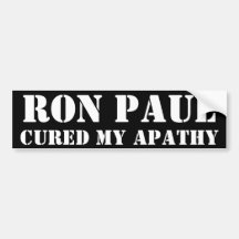 RON PAUL CURED MY APATHY BUMPER STICKERS