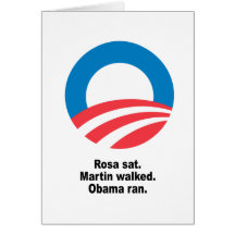 ROSA SAT. MARTIN WALKED. OBAMA RAN. GREETING CARDS