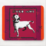 Rude Dawg Mouse Pads