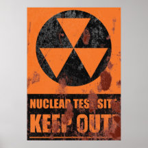 Rusty Nuclear Test Site Sign Posters