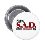SAD Singles Awareness Day Buttons