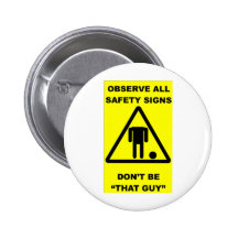 Safety Sign Warning Buttons