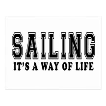 Sailing It's way of life Postcard