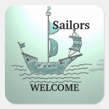 Sailors Welcome Square Sticker