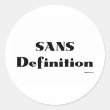 SANS Definition Round Sticker