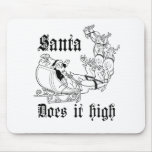 Santa does it high black mousepads