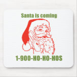 Santa is coming mouse mats