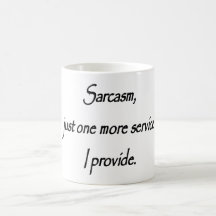 Sarcasm Mug