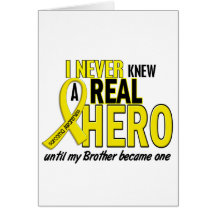 Sarcoma NEVER KNEW A HERO 2 Brother Greeting Card