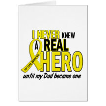 Sarcoma NEVER KNEW A HERO 2 Dad Greeting Card