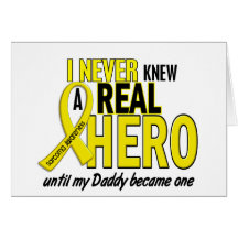 Sarcoma NEVER KNEW A HERO 2 Daddy Greeting Cards