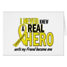 Sarcoma NEVER KNEW A HERO 2 Friend Greeting Cards