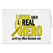 Sarcoma NEVER KNEW A HERO 2 Mum Card