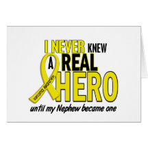 Sarcoma NEVER KNEW A HERO 2 Nephew Card