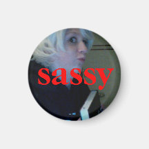 sassy magnet