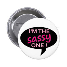 sassy pinback buttons