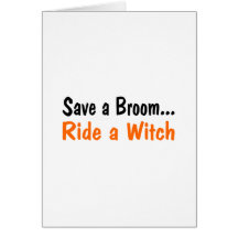Save a Broom Ride a Witch Orange Black Card