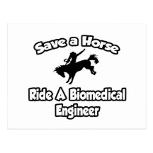 Save a Horse, Ride a Biomedical Engineer Postcard