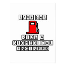Save Gas...Ride A Biomedical Engineer Post Cards