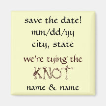 save the date! we're tying the knot magnet