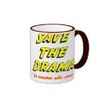 Save the Drama Snappy Saying Coffee Mugs