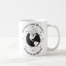 Saving the Planet Starts at Home Mug
