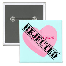 Say Happy Valentines with Rejection & Breakup Pin