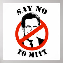 SAY NO TO MITT ROMNEY POSTERS