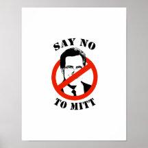 SAY NO TO MITT ROMNEY POSTERS