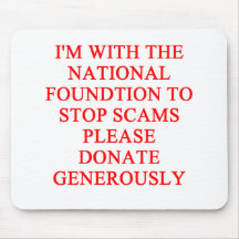 SCAMS nd crooks joke Mouse Pad