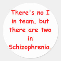 schizoprenic round stickers