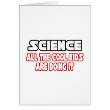 Science...Cool Kids Greeting Card