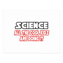 Science...Cool Kids Post Card