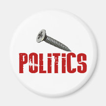 Screw Politics Fridge Magnet