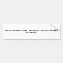 Sea Coot: Parboil on a shingle....throw out co... Bumper Sticker