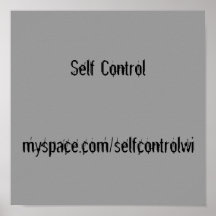 Self Controlmyspace.com/selfcontrolwi Print
