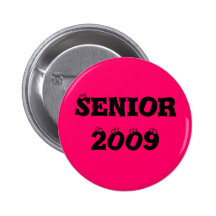 Senior 2009 pinback buttons