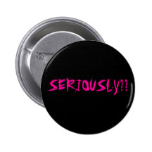 Seriously Pins