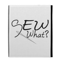 Sew What iPad Folio Cases