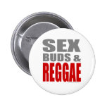SexBuds & REGGAE Pinback Button