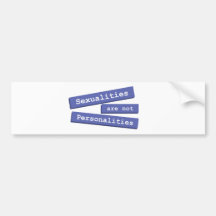 Sexualities Are Not Personalities Bumper 001 Bumper Sticker