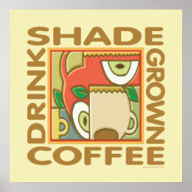 Shade Grown Coffee Poster