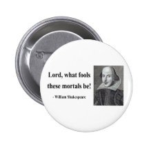 Shakespeare Quote 1b Pinback Button