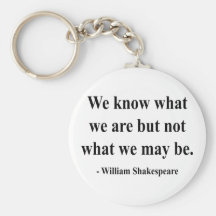 Shakespeare Quote 3a Keychain