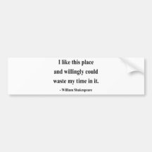 Shakespeare Quote 6a Bumper Stickers