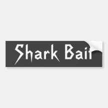 Shark Bait Bumper Stickers
