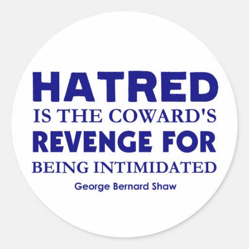 Shaw on Hatred Round Sticker
