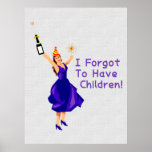 She Forgot To Have Children Poster